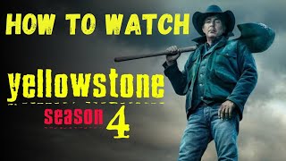 How To Watch Yellowstone Season 4 Episode 1 [upl. by Nitz]