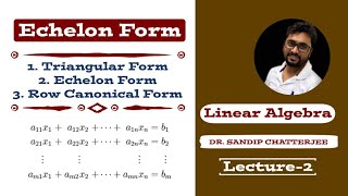 Echelon Form of Matrices  Row Canonical Form  Triangular Form  Elementary Row Operations [upl. by Derina]