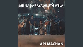 Me Nagaraya Aluth Wela Acoustic Version [upl. by Aitsirt562]