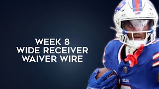 Wide Receivers To Add Waiver Wire Week 8 Fantasy Football 2024 [upl. by Careaga]