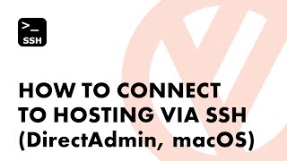 How to connect to hosting via SSH DirectAdmin macOS [upl. by Sherrard99]