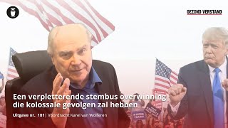 Een verpletterende stembus overwinning die kolossale gevolgen zal hebben  Karel van Wolferen 101 [upl. by Bolten789]