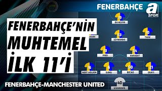 Fenerbahçenin Manchester United Karşısındaki Muhtemel İlk 11i  A Spor  Son Sayfa  24102024 [upl. by Atiek]