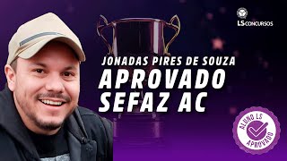 APROVADO Jonadas Pires de Souza Aprovado para Auditor Fiscal da SEFAZ AC [upl. by Llehsyt]