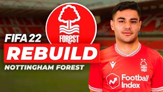 ESKİ İNGİLİZ DEVİ UYANIYOR  FIFA 22 NOTTINGHAM FOREST REBUILD  KARİYER MODU [upl. by Dyal]