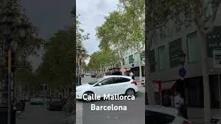 Calle Mallorca Barcelona [upl. by Lundell102]