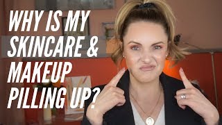 TOP 7 REASONS WHY YOUR SKINCARE amp MAKEUP IS PILLING OR BALLING UP [upl. by Nosnarb448]