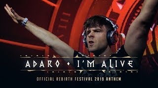 Adaro  Im Alive Rebirth Anthem 2019 [upl. by Culosio29]