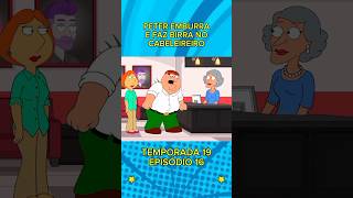 PETER FAZ BIRRA NO CABELEIREIRO familyguy desenho cartoon [upl. by Lener11]