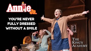 Annie Jr  Youre Never Fully Dressed Without a Smile  Live Musical Performance [upl. by Randall971]