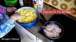 Patate me File Pule dhe Panna Recept i Nenes [upl. by Getter]