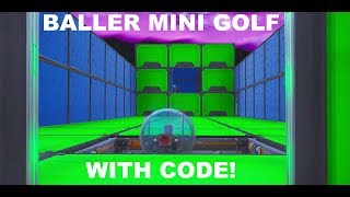 Baller Mini Golf  Fortnite Map Download [upl. by Notxed907]