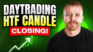 DayTrading HTF Candle Closing [upl. by Julissa]