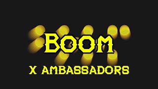 X Ambassadors  Boom 한글자막EngKor [upl. by Neelat711]