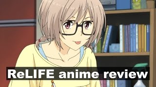 Is ReLIFE Worth Watching Anime Review [upl. by Moya]