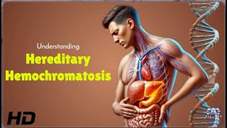 Hereditary Hemochromatosis Are You at Risk [upl. by Garin125]