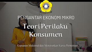 Teori Pilihan Konsumen  Menentukan Kepuasan Maksimal dan Menurunkan Kurva Permintaan [upl. by Ientruoc]