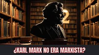 MarxquotYo no soy marxistaquot [upl. by Aehsal]