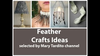 Feather Crafts Ideas  DIY Feather Decor Inspiration [upl. by Haskell514]