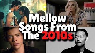 Mellow Songs From The 2010s [upl. by Greenberg]