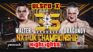 ILJA Dragunov VS WALTER NXT UK Championship TAKEOVER 36 Highlights [upl. by Yrahk]