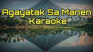 Agayatak sa Manen KaraokeLyrics Ilocanosong Igorotsong [upl. by Wichern670]