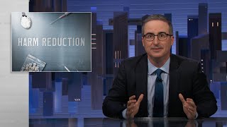 Harm Reduction Last Week Tonight with John Oliver HBO [upl. by Norward]