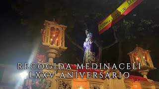 4K Recogida Medinaceli Ciudad Real 2024  LXXV ANIVERSARIO [upl. by Buzz667]