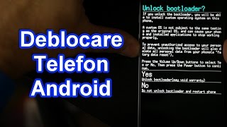 Deblocare bootloader telefon Android [upl. by Isaacs]