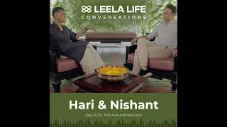 Leela Life Unveiled  Hari amp Nishant on Leela Life’s Vision Purpose and Mission Sep 2024 [upl. by Sello]