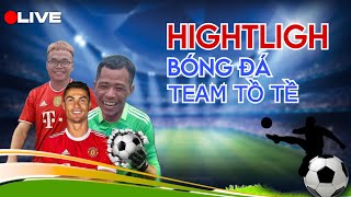 Tổng Hợp Những Pha Hightligh Bóng Đá Hay Nhất Của Team PHD Troll  Team Tồ Tề  Côn Tiền Đình [upl. by Piscatelli301]