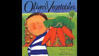 Olivers Vegetables by Vivian French [upl. by Ahseyn919]