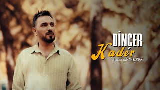 Dinçer  Kader [upl. by Edecrem]