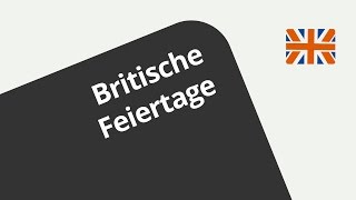 12 Monate im Britischen Kalender  Britische Feiertage  Englisch  Landeskunde [upl. by Assirk]