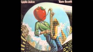 Tom Scott quotInstant Reliefquot Apple Juice 1981 [upl. by Cale]