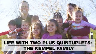 Life with Two Kids Plus Quintuplets The Kempel Family  Parenting Against All Odds  Parents [upl. by Ozan796]