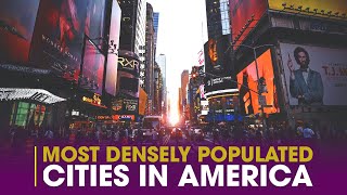 Most Densely Populated Cities in America 2024  Bizarre World Adventures [upl. by Atinomar16]