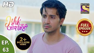 Ishk Par Zor Nahi  Ep 63  Full Episode  9th June 2021 [upl. by Seaden]