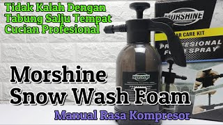 Tabung Salju Manual Morshine Snow Foam Sprayer Untuk Cuci Mobil Motor Busa Melimpah [upl. by Jangro]