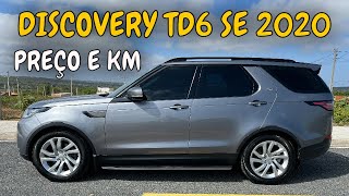 PREÇO E KM DISCOVERY TD6 SE 2020 [upl. by Enomar]