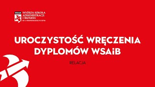 Wręczenie dyplomów WSAiB 2024 studia dyplom wsaib [upl. by Olivann733]