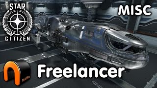 Star Citizen  MISC Freelancer [upl. by Odiug670]