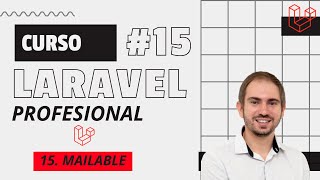 15 Curso de LARAVEL profesional  MAILABLE [upl. by Duston177]