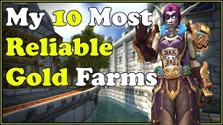 My 10 Most Reliable Gold Farms In WoW Dragonflight [upl. by Zasuwa]