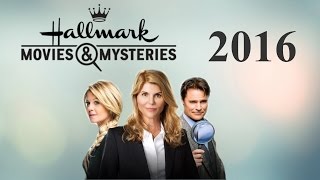 Hallmark Movies and Mysteries 2016 List [upl. by Soinski890]