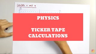 Physics  Ticker Tape Calculations [upl. by Nino]