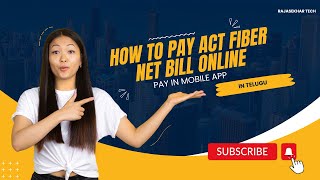 How To Pay ACT Fiber Net Bill Online  In Mobile App  In Telugu By Rajasekhar Tech [upl. by Anaitit854]