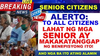 WOW LAHAT NG SENIOR CITIZENS AY PWDENG MAKAKUHA NG BENEPISYONG ITO [upl. by Knowles499]