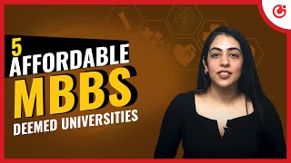 Top 5 Affordable Deemed Universities for MBBS  Low Tuition Fee Deemed Colleges for MBBS [upl. by Tonie]