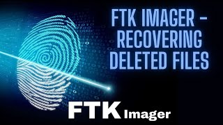 FTK IMAGER  RECOVERING DELETED FILES [upl. by Thierry]